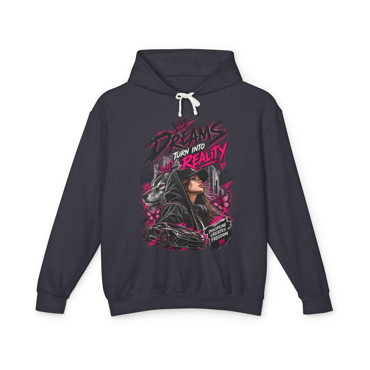 Hoodie — "Dreams Turn Into Reality" Graphic Pullover