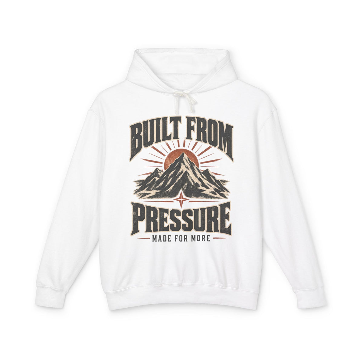 Built From Pressure -  Hooded Sweatshirt
