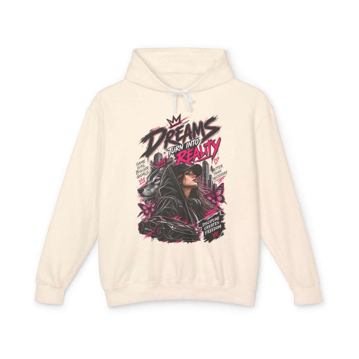 Hoodie — "Dreams Turn Into Reality" Graphic Pullover