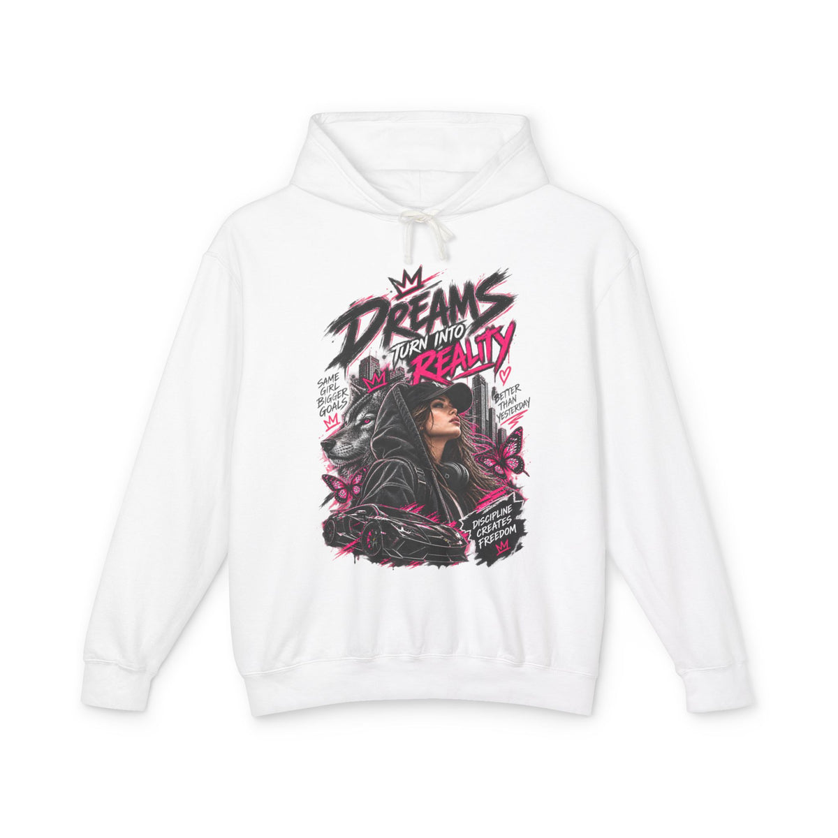 Hoodie — "Dreams Turn Into Reality" Graphic Pullover
