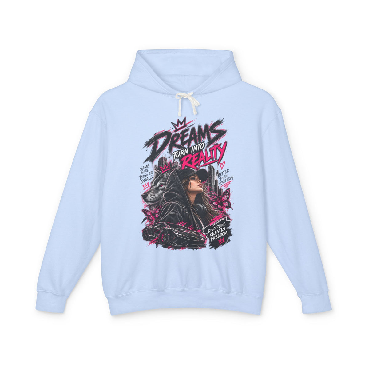 Hoodie — "Dreams Turn Into Reality" Graphic Pullover