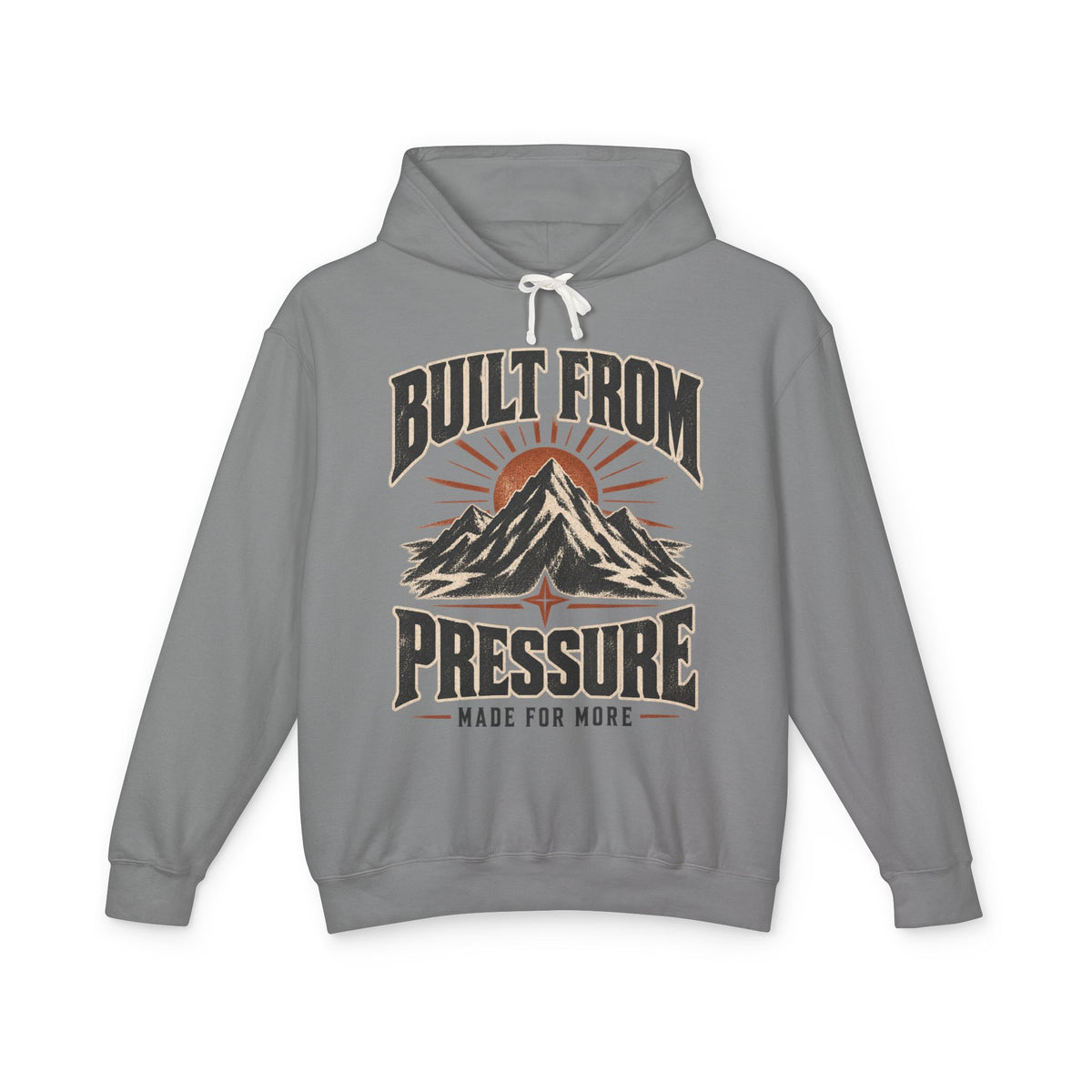 Built From Pressure -  Hooded Sweatshirt