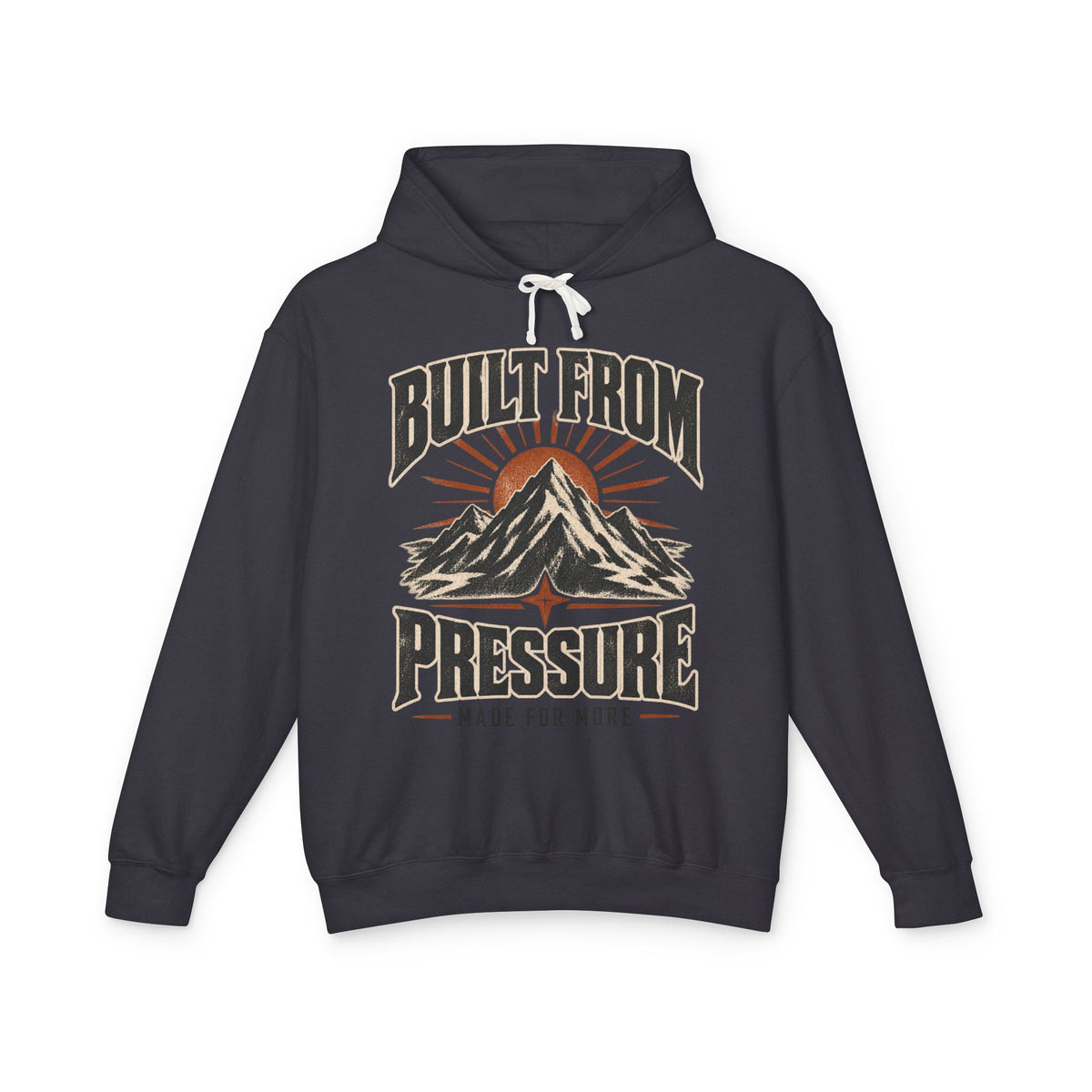 Built From Pressure -  Hooded Sweatshirt