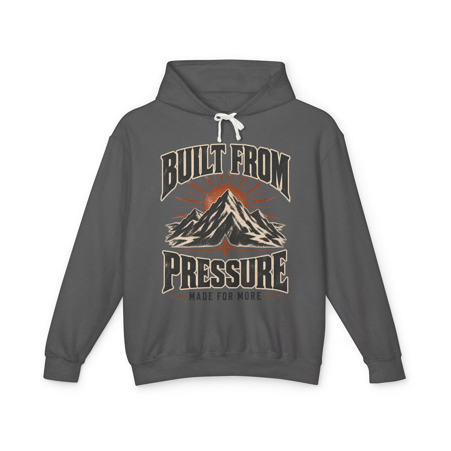 Built From Pressure -  Hooded Sweatshirt